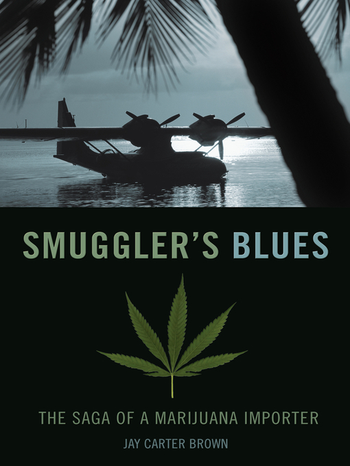 Title details for Smuggler's Blues by Jay Carter Brown - Available